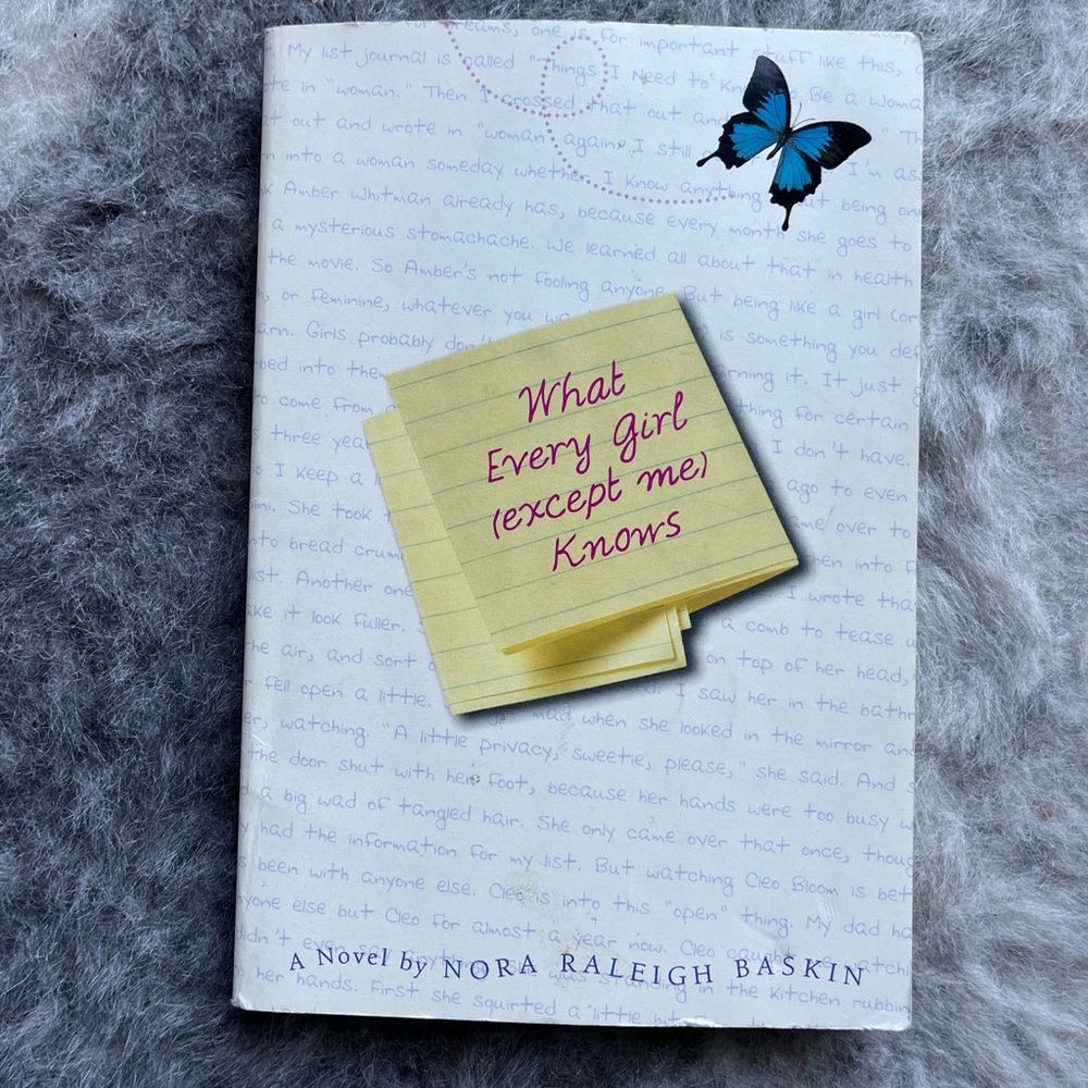 What Every Girl Except Me Knows Book Nora Raleigh Baskin